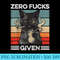 Zero Fucks Given Funny Black Cat Weed Cannabis Marijuana - PNG Templates - Fashionable and Fearless