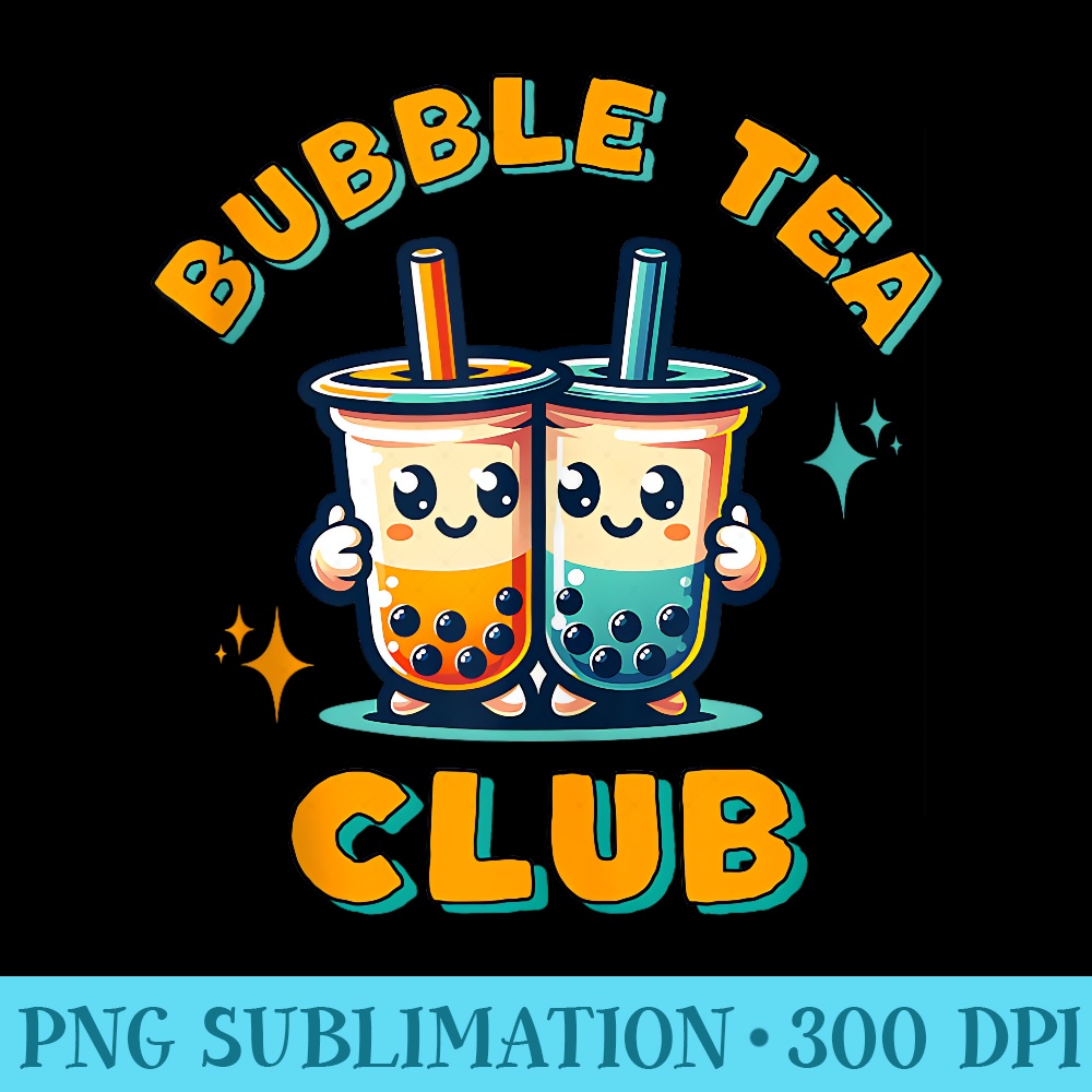 Kawaii Boba Baller Bubble Milk Tea Club Bliss Lovers Funny - Download PNG images - Fashionable and Fearless