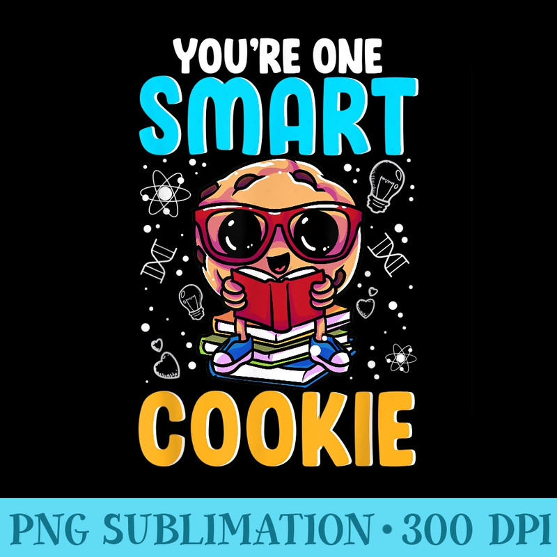 Youre One Smart Cookie Wearing Glasses Girls - PNG Download Clipart - Add a Festive Touch to Every Day