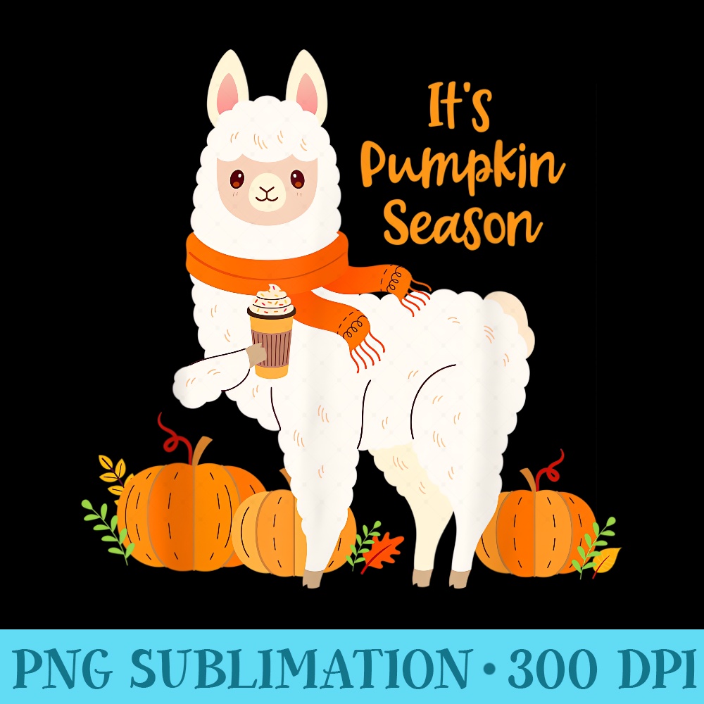 Its Pumpkin Season Llama Autumn Leaves Fall Cute - PNG Clipart Download - Perfect for Sublimation Mastery