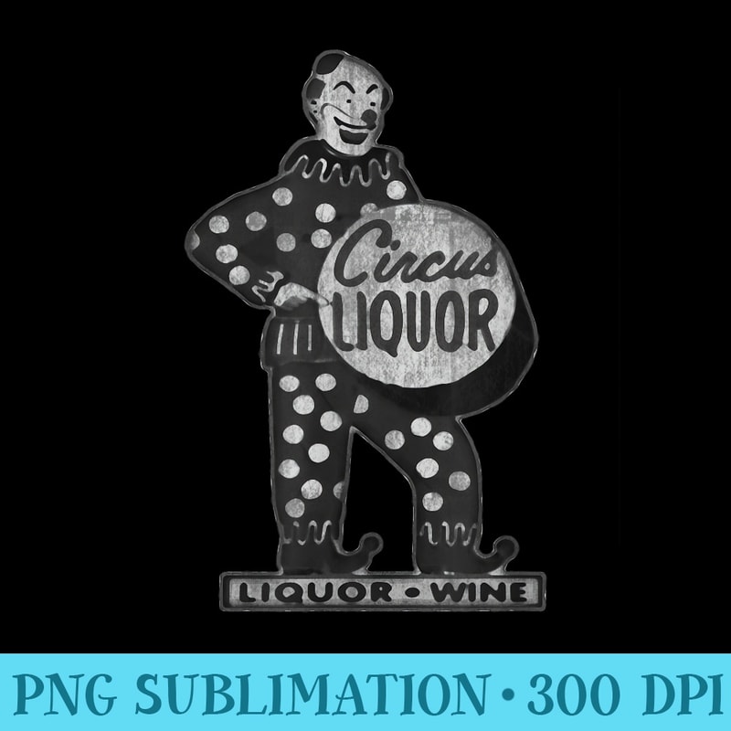 CIRCUS LIQUOR Black White Distressed - PNG Graphics Download - Bold & Eye-catching