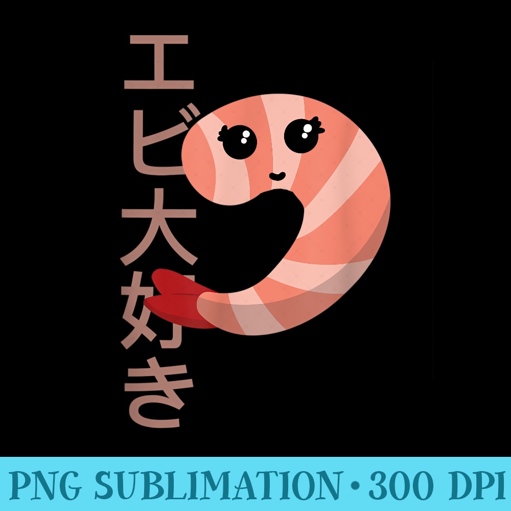 I Love Shrimp Lover Apparel Japanese Cute Kawaii Shrimp - Sublimation graphics PNG - Boost Your Success with this Inspirational PNG Download