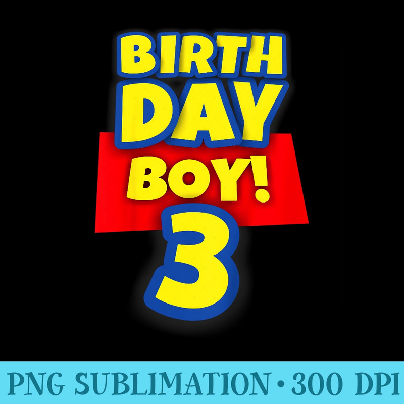 3 Year Old Toy Birthday - Transparent Shirt Design - Transform Your Sublimation Creations