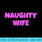 s Naughty Wife Swinger Swinging Lifestyle Hotwife - High Resolution PNG Clipart - Add a Festive Touch to Every Day