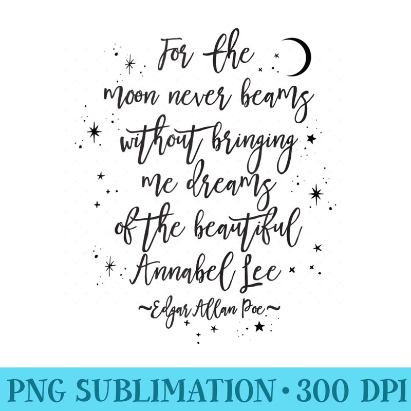 Annabel Lee Poem Quote, Gothic Edgar Allan Poe Bookworm - PNG Clipart Download - Stunning Sublimation Graphics