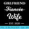 Girlfriend Fiancee Wife T Married 2020 Marriage - PNG Image Gallery Download - Perfect for Sublimation Mastery