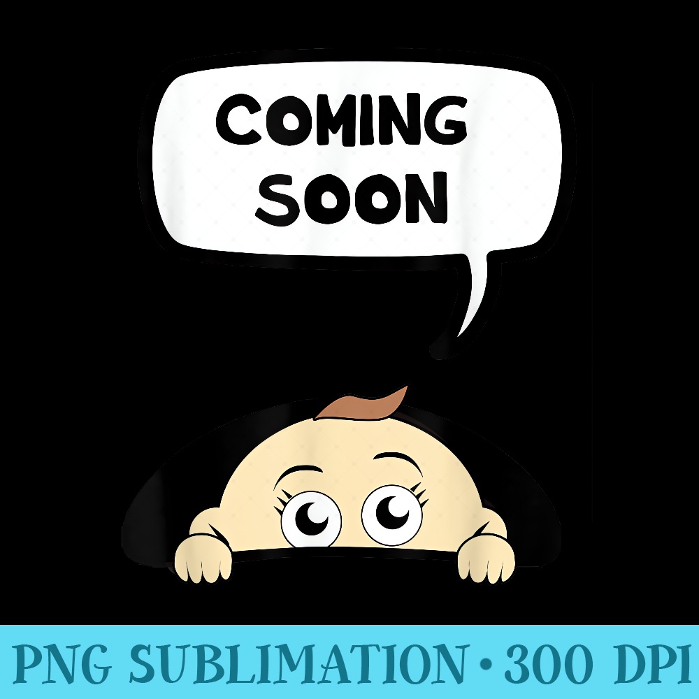 Coming Soon Baby Pregnant T Pregnancy Mom Mother - PNG Clipart Download - Perfect for Sublimation Art
