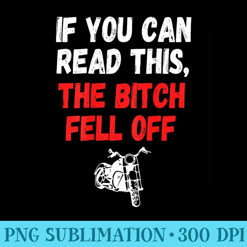 MensPrinted on BackIf You Can Read This The Bitch Fell Off - Transparent Shirt Mockup - Limited Edition And Exclusive Designs