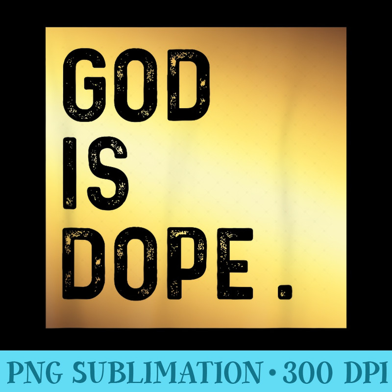 God is Dope Tshirt GOLD Funny Christian Faith Believer - Transparent PNG Mockup - Premium Quality PNG Artwork