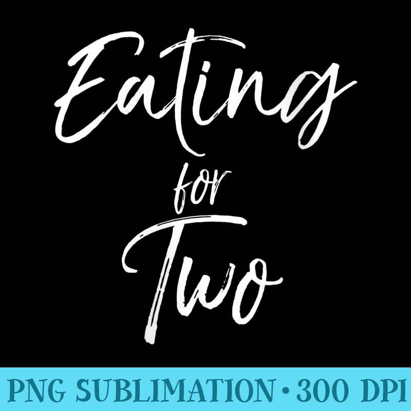 s Cute Pregnancy for Pregnant Funny Eating for Two - High Resolution PNG Clipart - Unleash Your Creativity