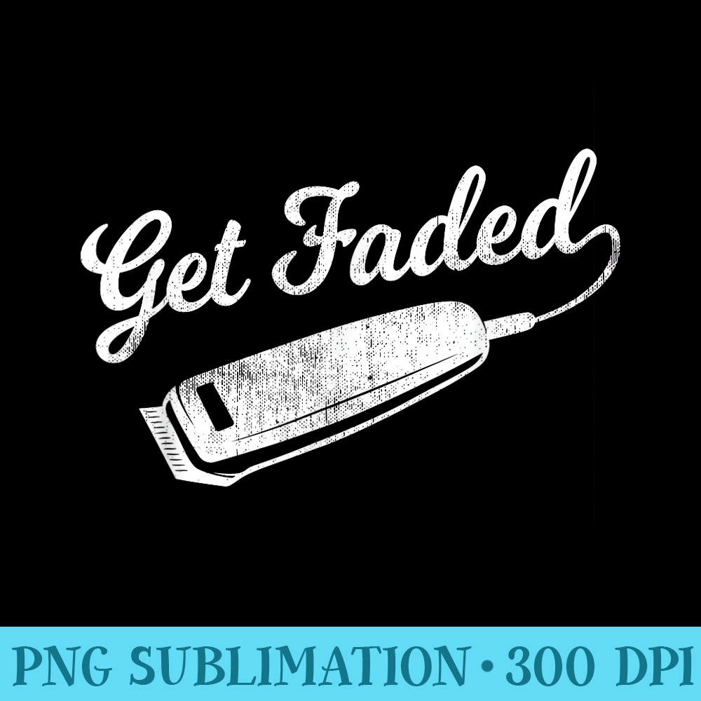 Vintage Distressed Barber T Get Faded Script Tail Te - PNG Clipart Download - Vibrant and Eye-Catching Typography
