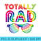 Funny 80s Totally Rad  Tie Dye 1980s Lover - PNG Clipart Download - Transform Your Sublimation Creations