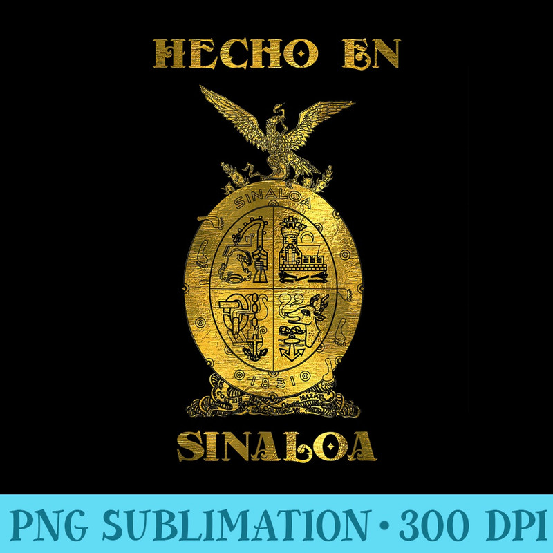 Hecho En Sinaloa Camisa Mexico Mexican - High Resolution PNG Download - Transform Your Sublimation Creations