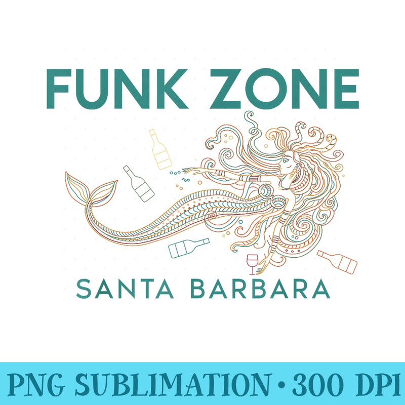 Funk Zone Santa Barbara Wine Drinking Mermaid - PNG Download Collection - Unique And Exclusive Designs