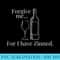 Forgive Me For I Have Zinned Wine Lovers - PNG Graphics Download - Perfect for Sublimation Art