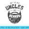 Best Uncles Have Beards Funny Cute Beard - Shirt Vector Art - Premium Quality PNG Artwork