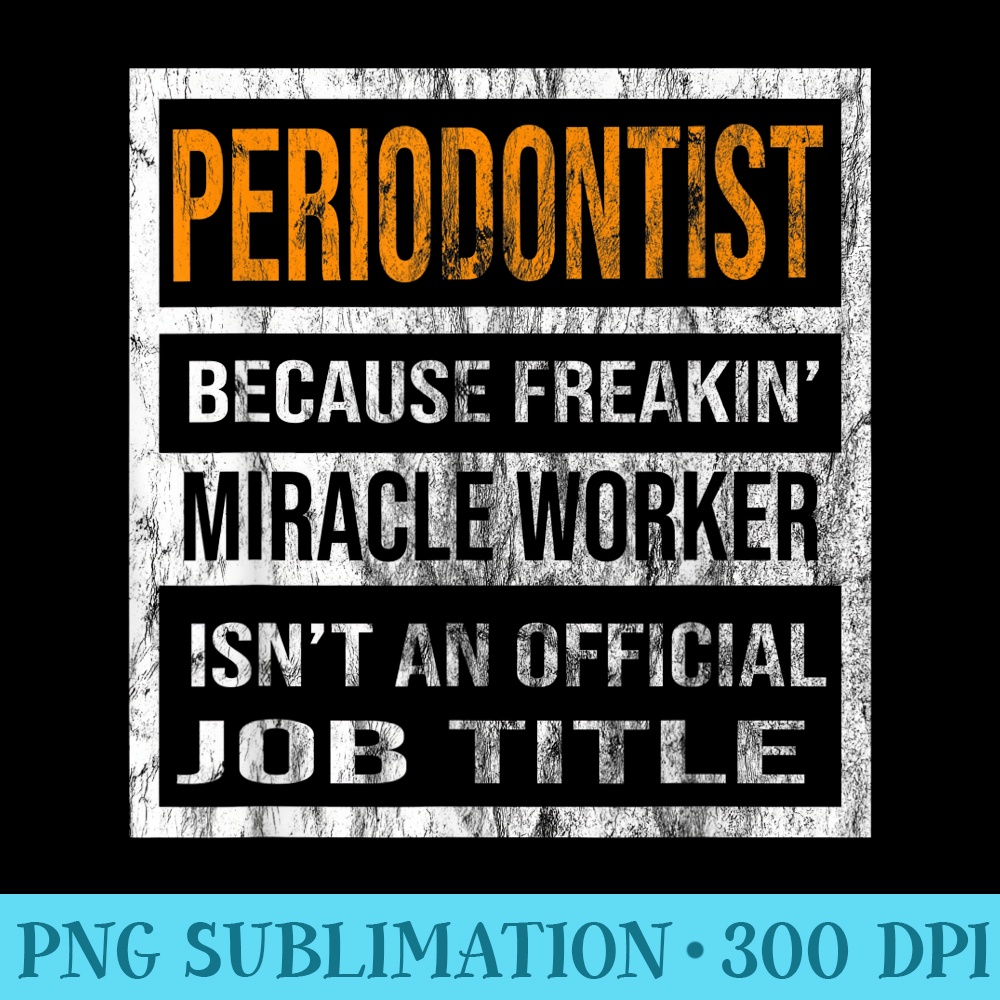 Periodontist Funny Xmas Bday present Men - PNG Download Illustration - Unleash Your Inner Rebellion