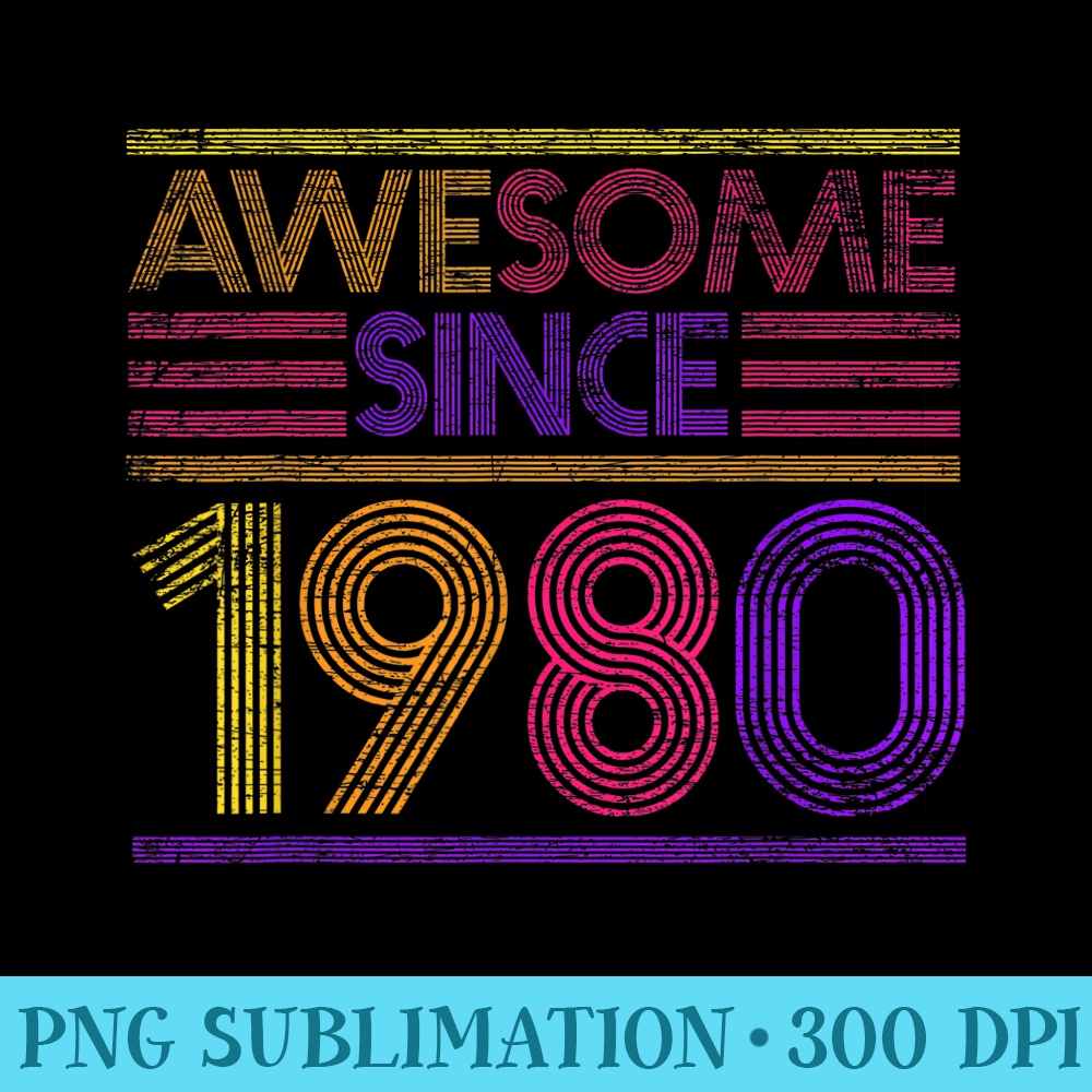 43rd Birthday Awesome Since - Transparent PNG Download - Unique And Exclusive Designs