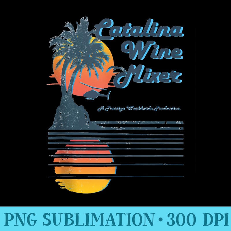 Catalina Mixer Wine - Shirt Design PNG - Quick And Seamless Download Process