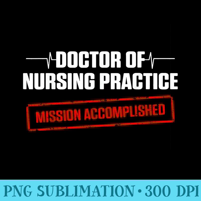 DNP Doctor of Nursing Practice Done RN Nurse - PNG Download Resource - Bold & Eye-catching