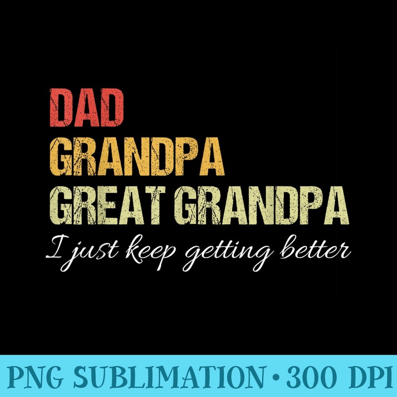 Fathers Day From Wife son kids Dad Grandpa Great Grandpa - Printable PNG Images - Bring Your Designs to Life