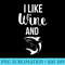 I Like Wine and Sharks Funny Ocean Animal - PNG Download Clipart - Vibrant and Eye-Catching Typography