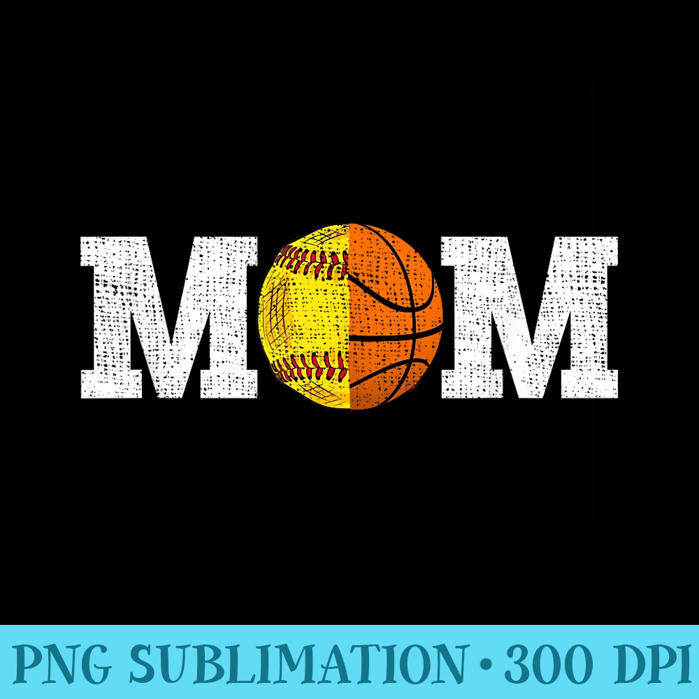 Funny Softball Basketball Mom - Sublimation clipart PNG - Spice Up Your Sublimation Projects