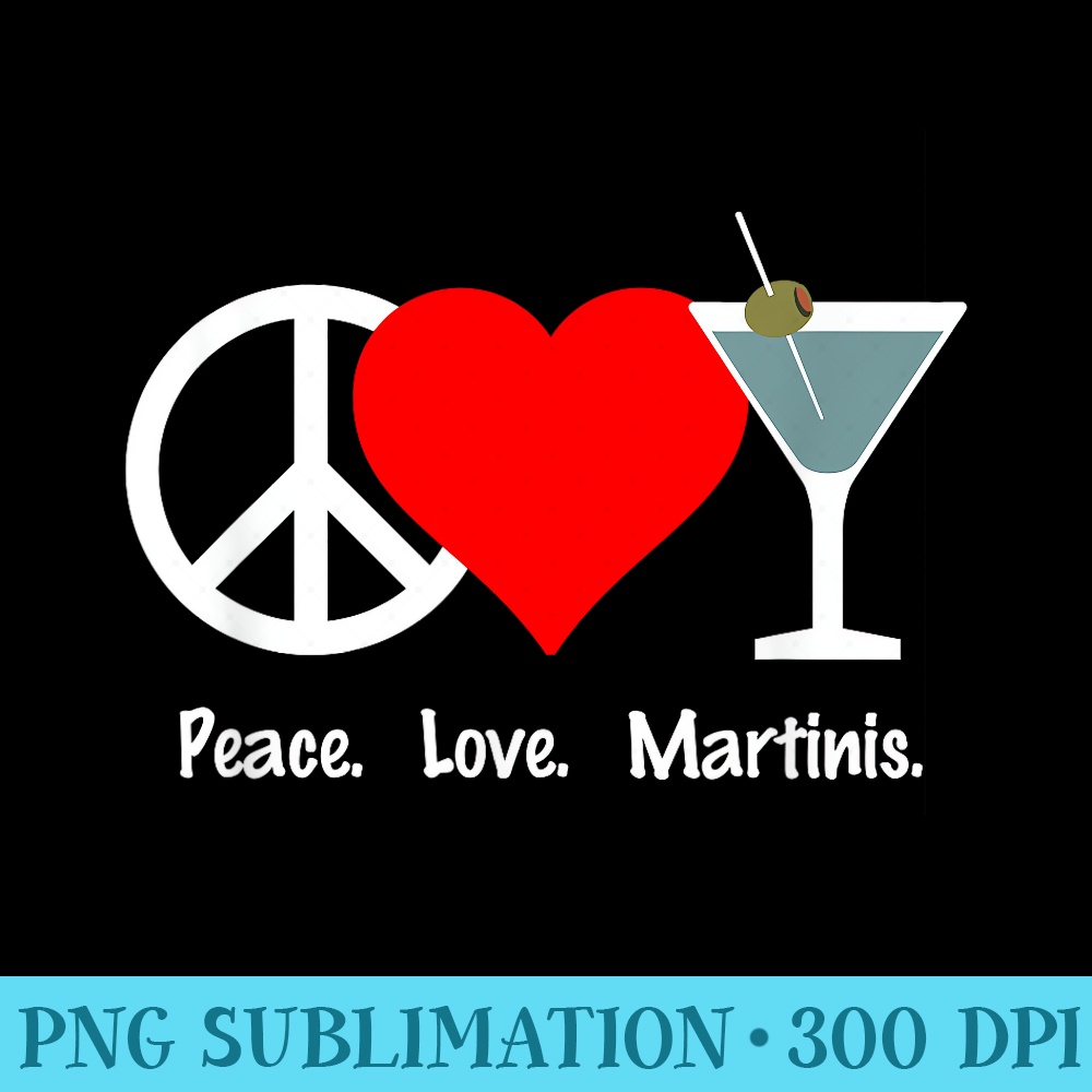 Peace Love Martinis Olive Dirty Dry Up Cocktail Drink - PNG Download Illustration - Revolutionize Your Designs
