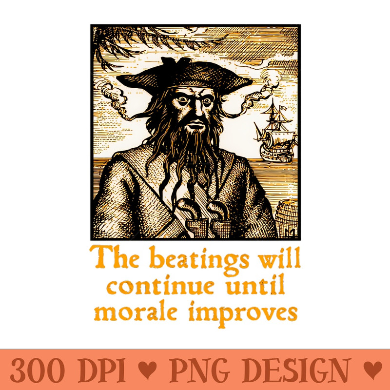 the beatings will continue - Exclusive PNG designs - Unlock Vibrant Sublimation Designs