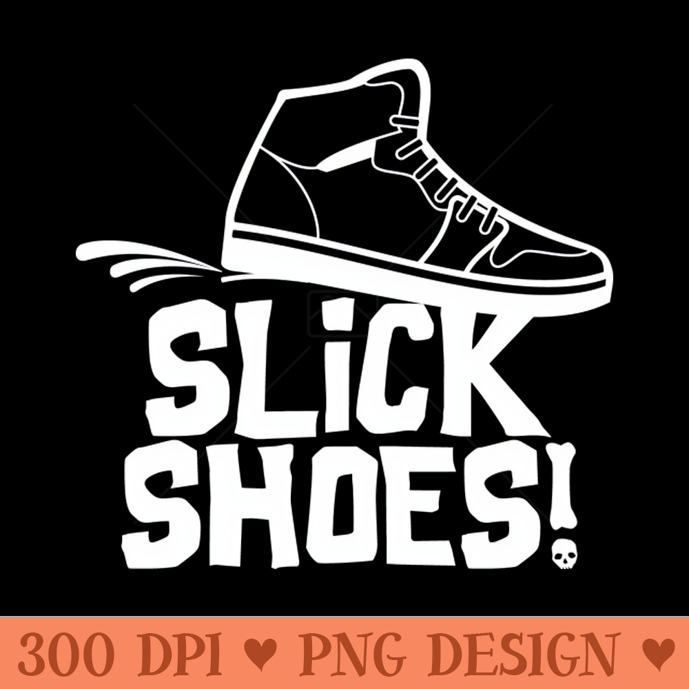 Slick Shoes - Modern PNG designs - Eco Friendly And Sustainable