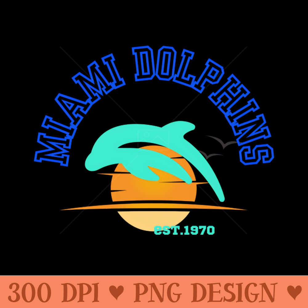 Miami Dolphins - PNG Graphic Design - High Resolution And Print Ready Designs