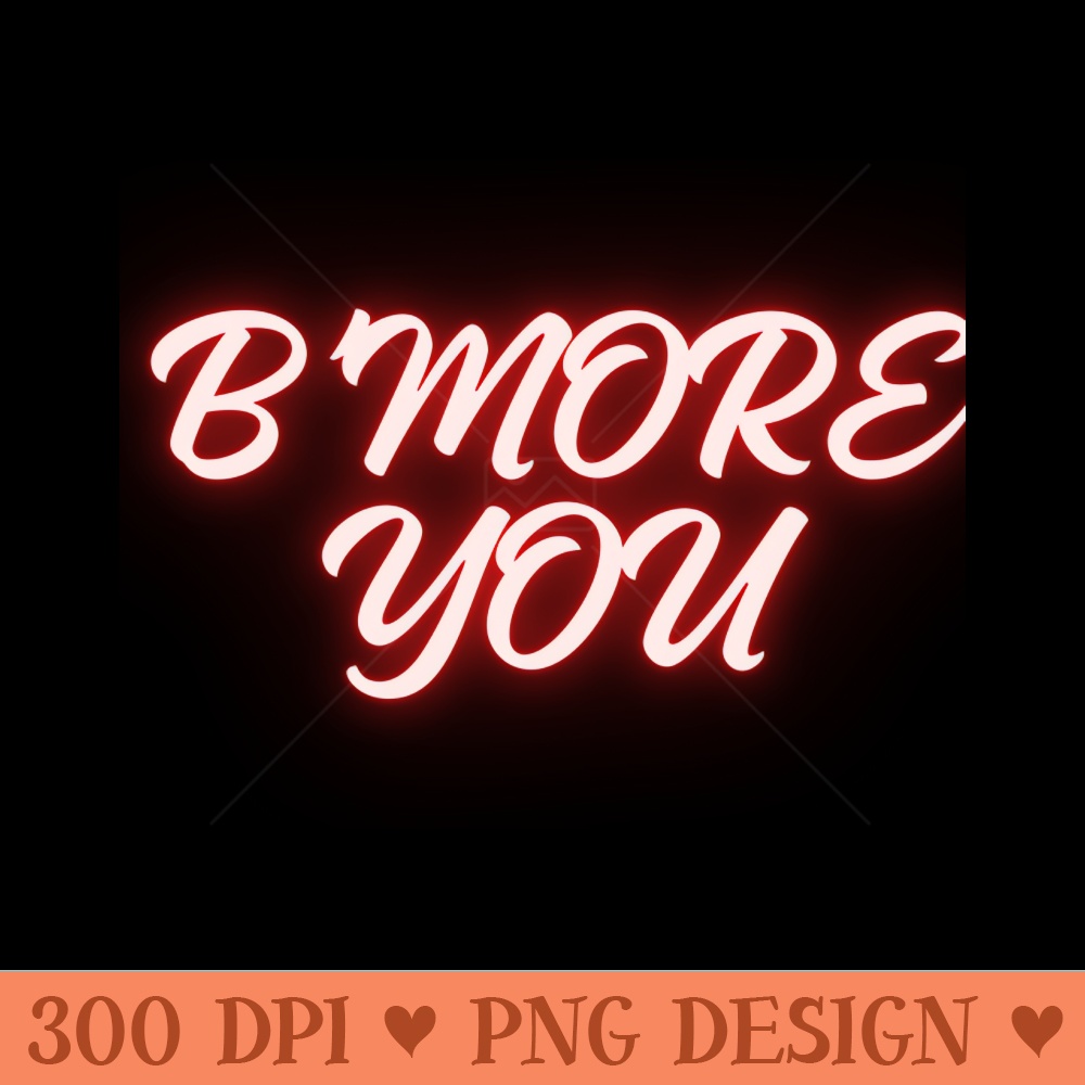 B'MORE YOU DESIGN - Transparent PNG Collection - Fashionable and Fearless
