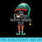 The Coffee Before Talking Elf Matching Family Christmas - Download PNG Artwork - Capture Imagination with Every Detail