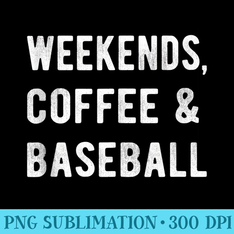 Weekends, Coffee And Baseball Sports Fan Dad Baseball Mom 1936.jpg