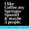 Springer Spaniel Funny Dog Owner Coffee Lover Women Men - PNG Resource Download - Instantly Transform Your Sublimation Projects
