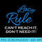 Lazy rule - Transparent Shirt Design - Vibrant and Eye-Catching Typography