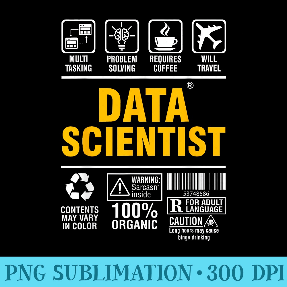 Data Scientist Multitasking Coffee Lover Big Data Science - High Quality PNG Download - Add a Festive Touch to Every Day
