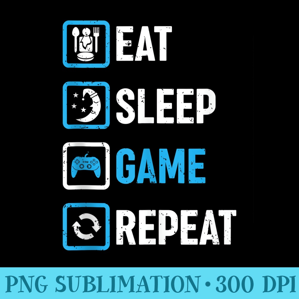 Eat Sleep Game Repeat - PNG Design Resource - Versatile And Customizable Designs
