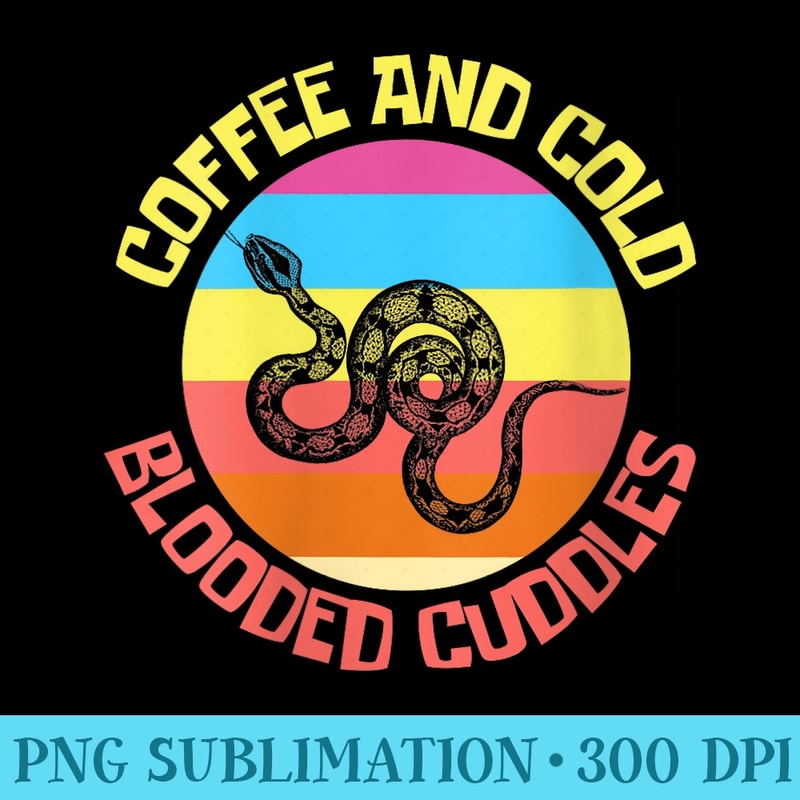 Womens Coffee And Cold Blooded Cuddles Snake and Coffee Lover - Transparent PNG Mockup - Capture Imagination with Every Detail
