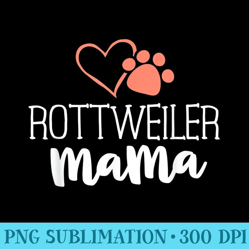 Rottweiler Mama Dog Owner For Women Rottie - Transparent PNG Design - Capture Imagination with Every Detail