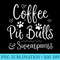 Womens Pit Bull Dog Lover Coffee Pit Bulls and Sweatpants - Download PNG Graphic - Transform Your Sublimation Creations