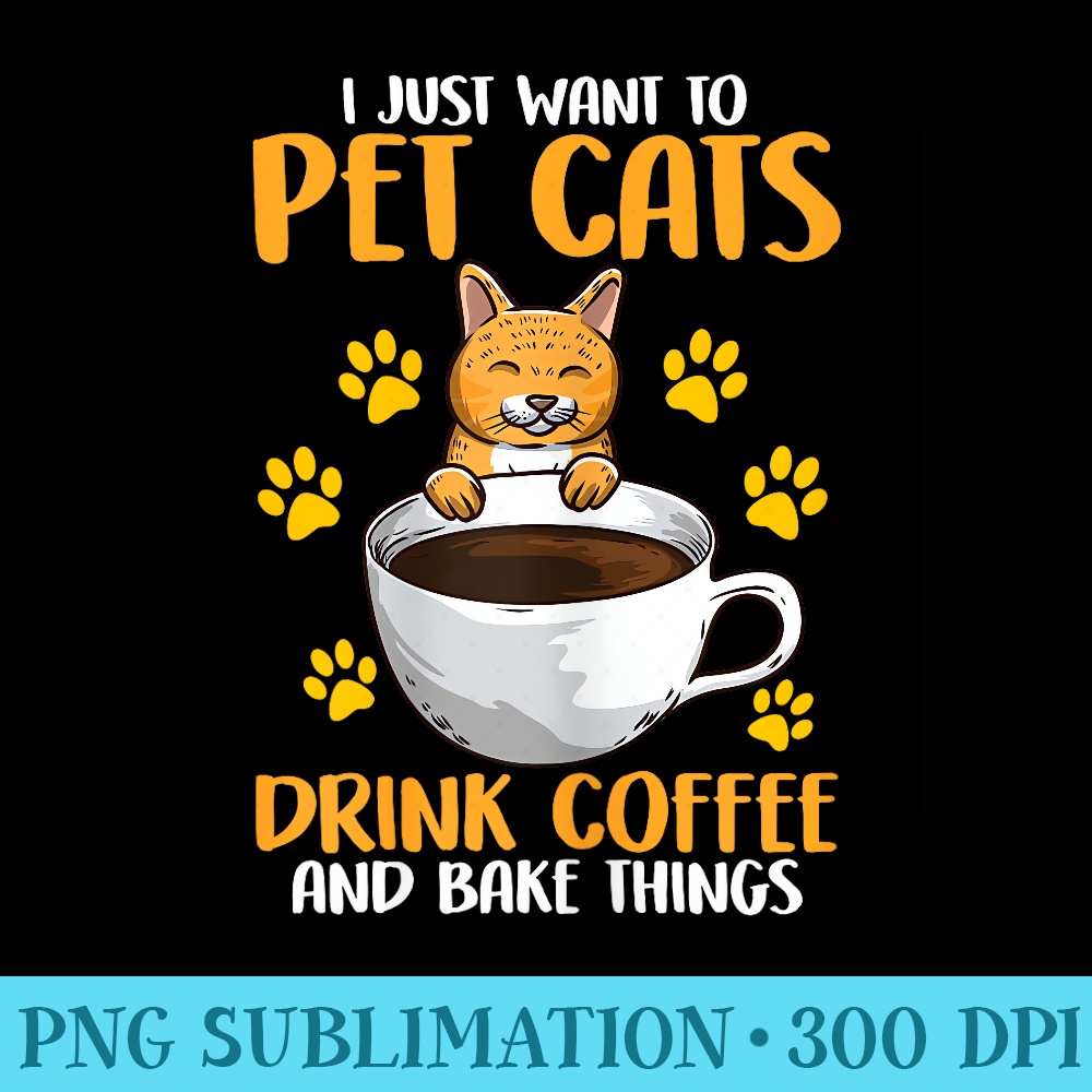Womens Pet Cats Coffee Drinker Cat Lover Baking Clothing - High Resolution PNG Design - Unlock Vibrant Sublimation Designs