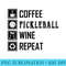 Womens Coffee Pickleball Wine Repeat funny gift for men women kids - Transparent Shirt Mockup - Quick And Seamless Download Process