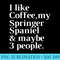 Springer Spaniel Funny Dog Owner Coffee Lover Women Men - High Quality PNG Download - Boost Your Success with this Inspirational PNG Download