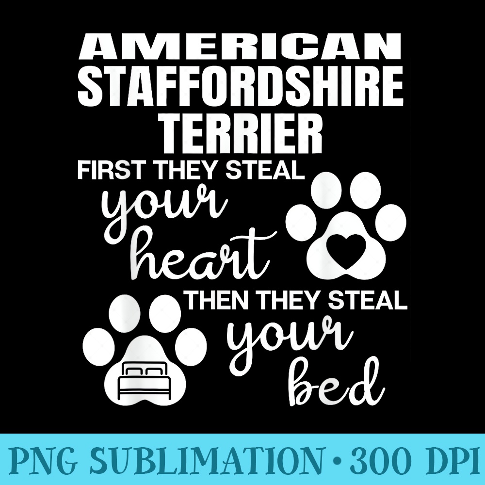 American Staffordshire Terrier Quote Dog Paw Print - High Quality PNG Artwork - Boost Your Success with this Inspirational PNG Download