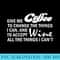 Womens Give Me Coffee To Change The Things I Can, Otherwise Wine - Download PNG Files - Lifetime Access To Purchased Files