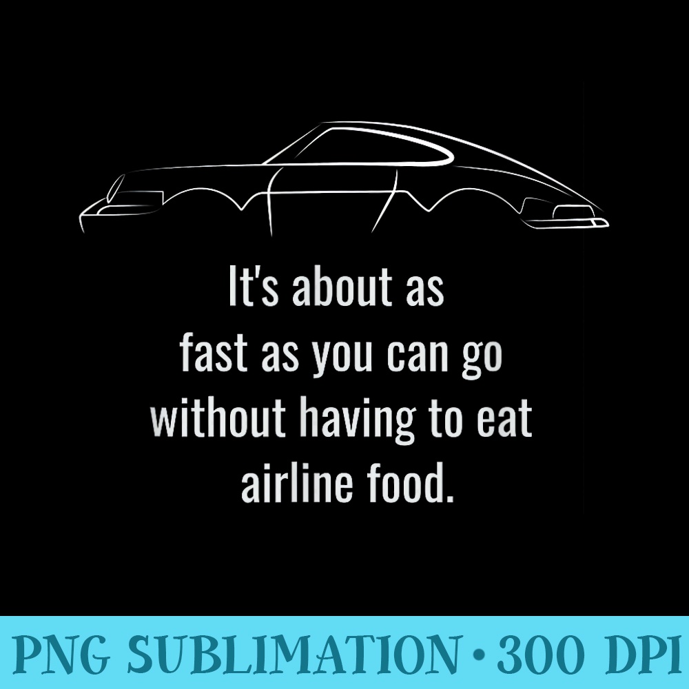 Its About As Fast As You Can Go - PNG Illustration Download - Fashionable and Fearless