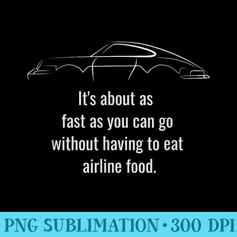 Its About As Fast As You Can Go - PNG Illustration Download - Fashionable and Fearless