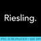 Riesling Wine T  Stylish Summer  Wine Lover - High Resolution PNG File - Unleash Your Inner Rebellion