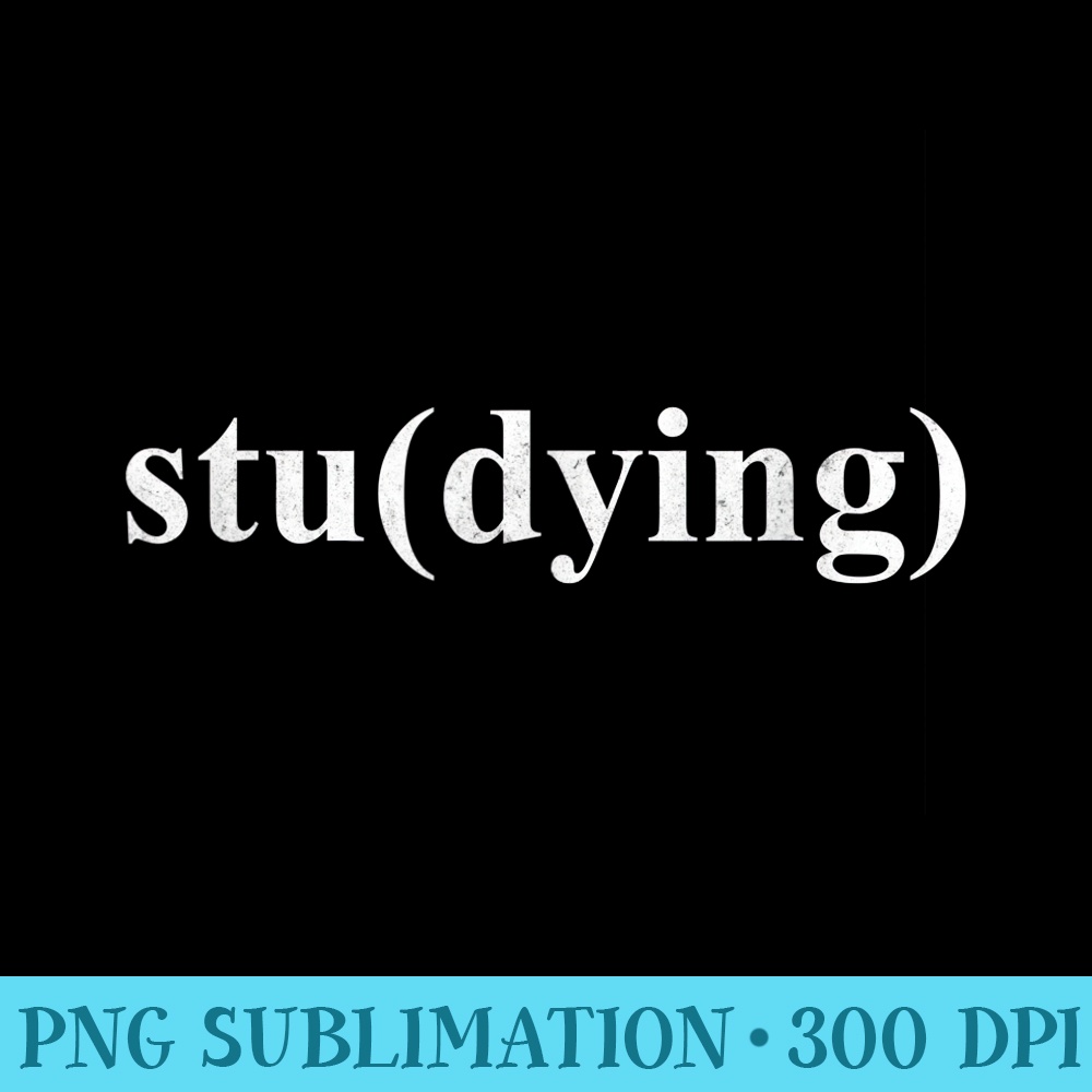 Studying sarcastic Study School Students Fun Exams - High Resolution PNG Artwork - Capture Imagination with Every Detail